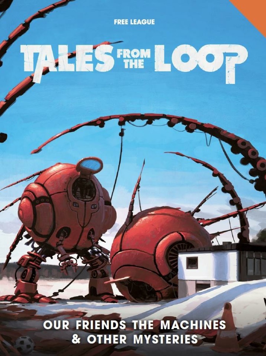 Modiphius Tales From The Loop | Tales From The Loop: Our Friends The Machines And Other Mysteries